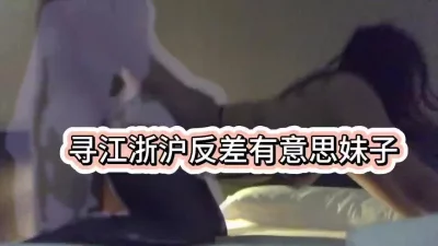 【江浙沪寻反差】这么凿反差学妹能不爽？高潮连连